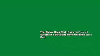 Trial Ebook  Deep Work: Rules for Focused Success in a Distracted World Unlimited acces Best
