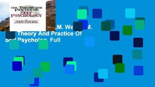 Best seller  White,M. Weiner,M. The Theory And Practice Of Self Psycholog  Full