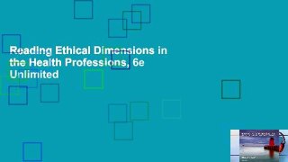 Reading Ethical Dimensions in the Health Professions, 6e Unlimited