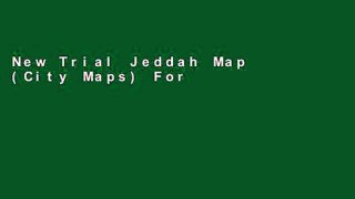 New Trial Jeddah Map (City Maps) For Kindle