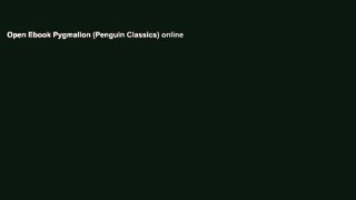 Open Ebook Pygmalion (Penguin Classics) online