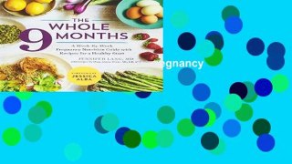 Best ebook  The Whole 9 Months: A Week-By-Week Pregnancy Nutritional Guide  Unlimited