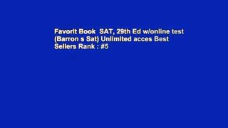 Favorit Book  SAT, 29th Ed w/online test (Barron s Sat) Unlimited acces Best Sellers Rank : #5