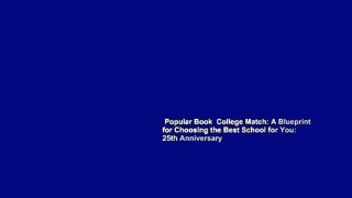 Popular Book  College Match: A Blueprint for Choosing the Best School for You: 25th Anniversary