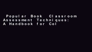 Popular Book  Classroom Assessment Techniques: A Handbook for College Teachers (Jossey-Bass