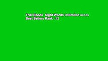 Trial Ebook  Sight Words Unlimited acces Best Sellers Rank : #2