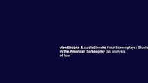 viewEbooks & AudioEbooks Four Screenplays: Studies in the American Screenplay (an analysis of four