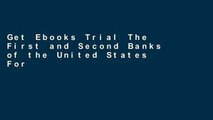 Get Ebooks Trial The First and Second Banks of the United States For Any device