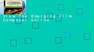 View The Emerging Film Composer online