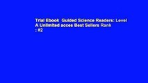 Trial Ebook  Guided Science Readers: Level A Unlimited acces Best Sellers Rank : #2