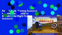 Favorit Book  Turning Research Into Results: A Guide to Selecting the Right Performance Solutions