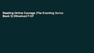 Reading Online Courage (The Eventing Series Book 3) D0nwload P-DF