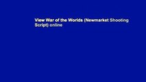 View War of the Worlds (Newmarket Shooting Script) online