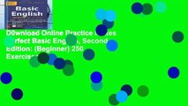 D0wnload Online Practice Makes Perfect Basic English, Second Edition: (Beginner) 250 Exercises +