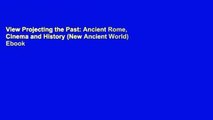 View Projecting the Past: Ancient Rome, Cinema and History (New Ancient World) Ebook