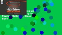 Unlimited acces The Idea-Driven Organization: Unlocking the Power in Bottom-Up Ideas Book