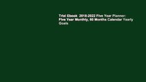 Trial Ebook  2018-2022 Five Year Planner: Five Year Monthly, 60 Months Calendar Yearly Goals