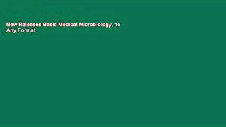 New Releases Basic Medical Microbiology, 1e  Any Format