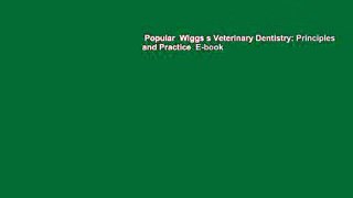 Popular  Wiggs s Veterinary Dentistry: Principles and Practice  E-book