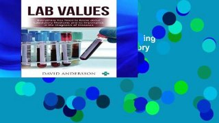 Access books Lab Values: Everything You Need to Know about Laboratory Medicine and its Importance