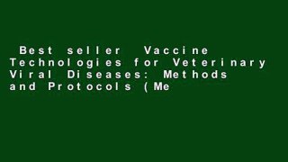 Best seller  Vaccine Technologies for Veterinary Viral Diseases: Methods and Protocols (Methods