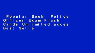 Popular Book  Police Officer Exam Flash Cards Unlimited acces Best Sellers Rank : #2