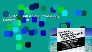 Popular  Small Animal Cardiology Secrets  E-book