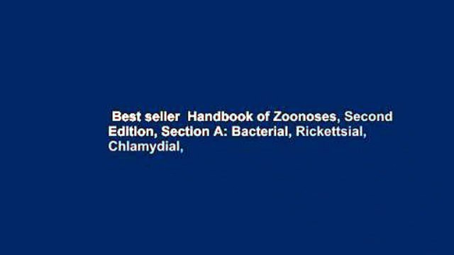 Best seller Handbook of Zoonoses, Second Edition, Section A: Bacterial, Rickettsial, Chlamydial,