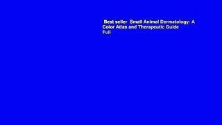 Best seller  Small Animal Dermatology: A Color Atlas and Therapeutic Guide  Full
