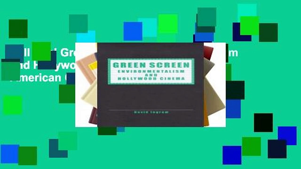 Full Trial Green Screen: Environmentalism and Hollywood Cinema (Representing American Culture)