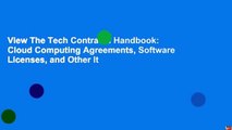 View The Tech Contracts Handbook: Cloud Computing Agreements, Software Licenses, and Other It