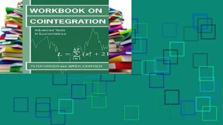 Full Trial Workbook on Cointegration (Advanced Texts in Econometrics) free of charge