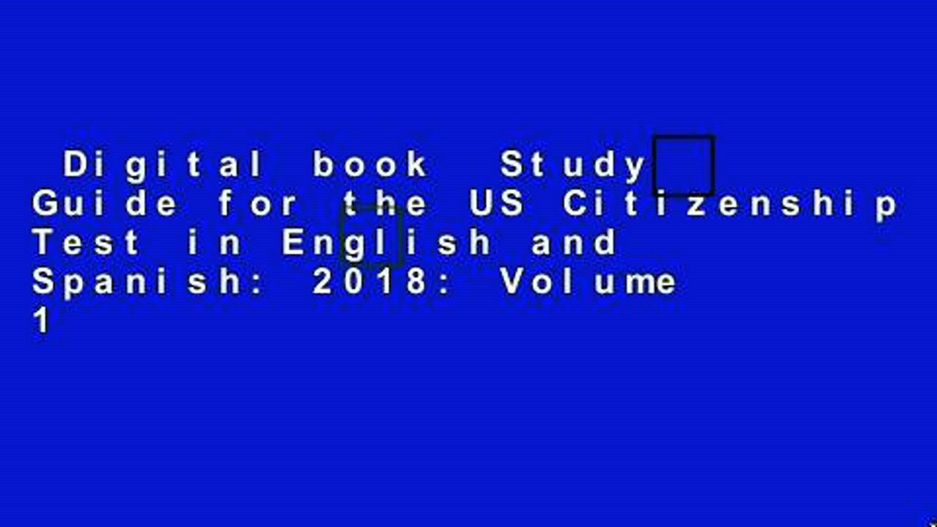 Digital book  Study Guide for the US Citizenship Test in English and Spanish: 2018: Volume 1