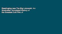 Readinging new The Big Lebowski: An Illustrated, Annotated History of the Greatest Cult Film of