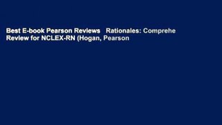 Best E-book Pearson Reviews   Rationales: Comprehensive Review for NCLEX-RN (Hogan, Pearson
