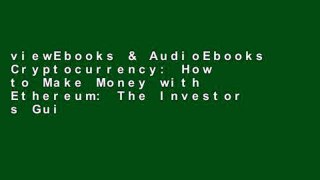 viewEbooks & AudioEbooks Cryptocurrency: How to Make Money with Ethereum: The Investor s Guide to