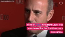 Matt Lauer Gives First Interview Since Sexual Misconduct Scandal