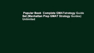 Popular Book  Complete GMATstrategy Guide Set (Manhattan Prep GMAT Strategy Guides) Unlimited