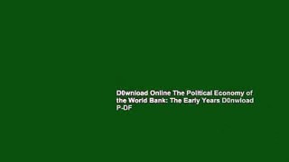 D0wnload Online The Political Economy of the World Bank: The Early Years D0nwload P-DF