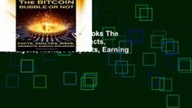 viewEbooks & AudioEbooks The Bitcoin Bubble or Not: Facts, Analysis, Risks, Prospects, Earning