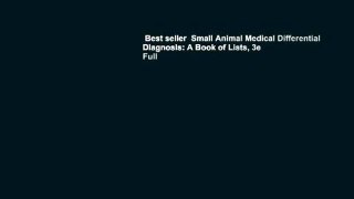 Best seller  Small Animal Medical Differential Diagnosis: A Book of Lists, 3e  Full