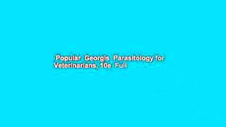 Popular  Georgis  Parasitology for Veterinarians, 10e  Full