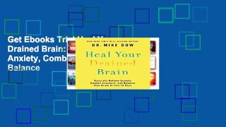 Get Ebooks Trial Heal Your Drained Brain: Naturally Relieve Anxiety, Combat Insomnia, and Balance