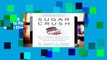 Reading books Sugar Crush: How to Reduce Inflammation, Reverse Nerve Damage, and Reclaim Good