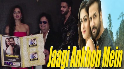 Bappi Lahiri Unveils The Song Jaagi Ankhon Mein Tu Hi Tu