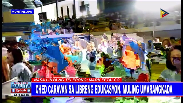 #SentroBalita: CHED Caravan sa libreng edukasyon, muling umarangkada