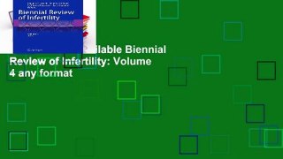 this books is available Biennial Review of Infertility: Volume 4 any format