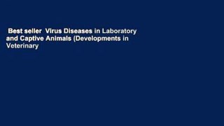 Best seller  Virus Diseases in Laboratory and Captive Animals (Developments in Veterinary