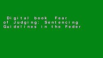 Digital book  Fear of Judging: Sentencing Guidelines in the Federal Courts (Chicago Series on