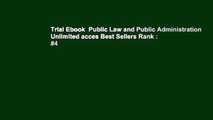 Trial Ebook  Public Law and Public Administration Unlimited acces Best Sellers Rank : #4